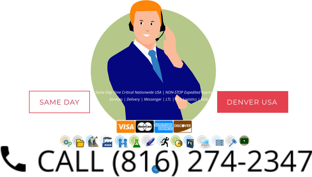 DENVER USA SAME DAY Same Day Time Critical Nationwide USA | NON-STOP Expedited Express | Courier Services | Delivery | Messenger | LTL | TL | Logistics | AOG | JIT DENVER USA SAME DAY